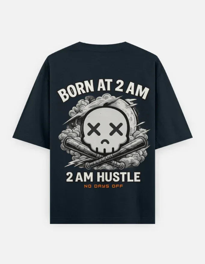 2AM Hustle – No Days Off Oversized Tee - The PopDrop Store