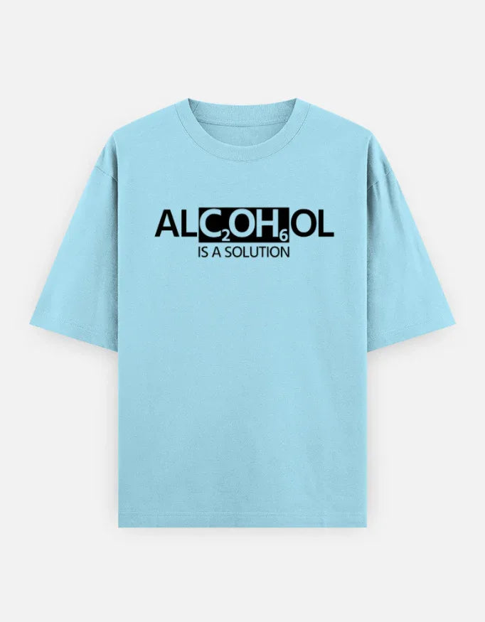 ALC2OH6OL IS A SOLUTION OVERSIZED TEE - The PopDrop Store