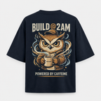 Artwear Build @ 2AM Oversized T-Shirt