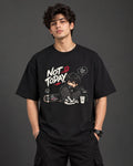 Not Today Chibli Oversized T-Shirt